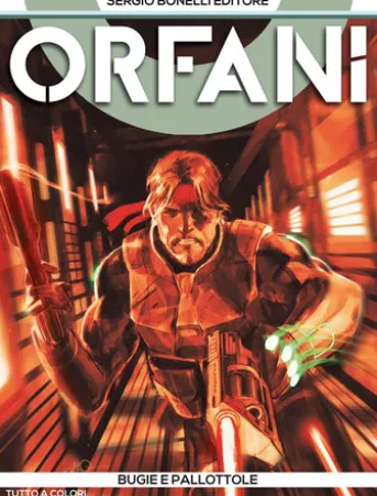 Orfani 7. Bugie e pallottole