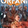 Orfani 1. Piccoli spaventati guerrieri