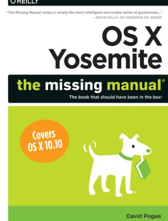 OS X Yosemite: The Missing Manual