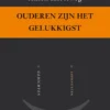Ouderen zijn het gelukkigst