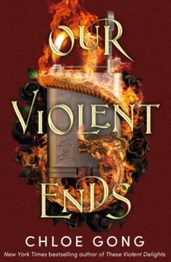 Our Violent Ends