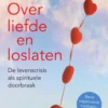 Over liefde en loslaten