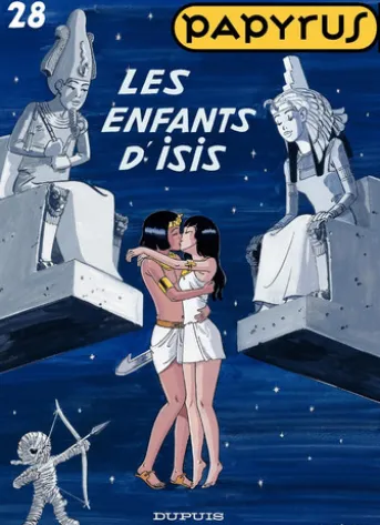 Papyrus - Tome 28 - Les enfants d'Isis