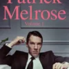 Patrick Melrose Volume 1