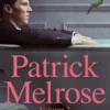 Patrick Melrose Volume 2