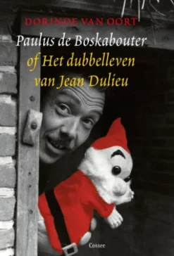 Paulus de Boskabouter of het dubbelleven van Jean Dulieu