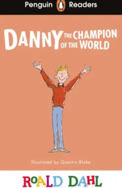 Penguin Readers Level 4: Roald Dahl Danny the Champion of the World (ELT Graded Reader)