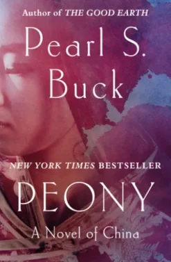Peony: A Novel of China