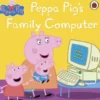 Peppa Pig: Peppa Pig's Family Computer