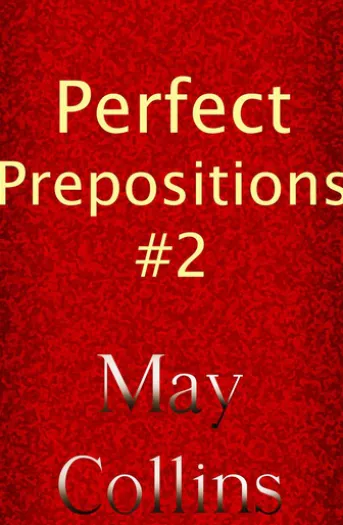 Perfect Prepositions #2