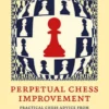 Perpetual Chess Improvement
