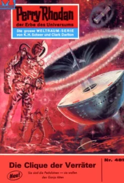 Perry Rhodan 481: Die Clique der Verräter