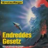 Perry Rhodan 1770: Endreddes Gesetz