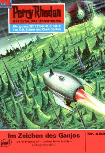 Perry Rhodan 483: Im Zeichen des Ganjos