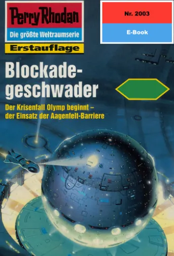 Perry Rhodan 2003: Blockadegeschwader