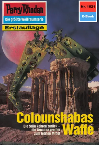 Perry Rhodan 1621: Colounshabas Waffe