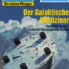 Perry Rhodan 2040: Der Galaktische Mediziner