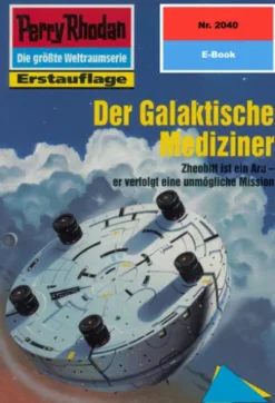 Perry Rhodan 2040: Der Galaktische Mediziner