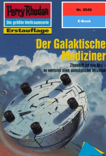 Perry Rhodan 2040: Der Galaktische Mediziner