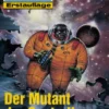 Perry Rhodan 1806: Der Mutant der Cantrell