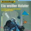 Perry Rhodan 1964: Ein weißer Haluter