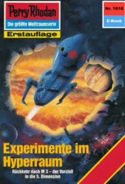Perry Rhodan 1616: Experimente im Hyperraum