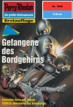 Perry Rhodan 1960: Gefangene des Bordgehirns