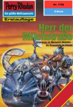 Perry Rhodan 1756: Herr der Milchstraße