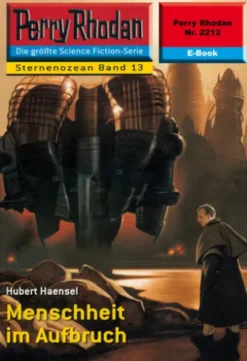 Perry Rhodan 2212: Menschheit im Aufbruch