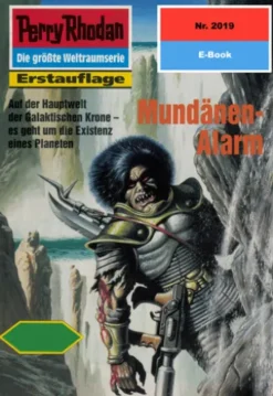 Perry Rhodan 2019: Mundänen-Alarm