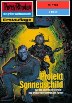 Perry Rhodan 1733: Projekt Sonnenschild