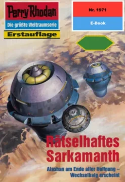Perry Rhodan 1971: Rätselhaftes Sarkamanth