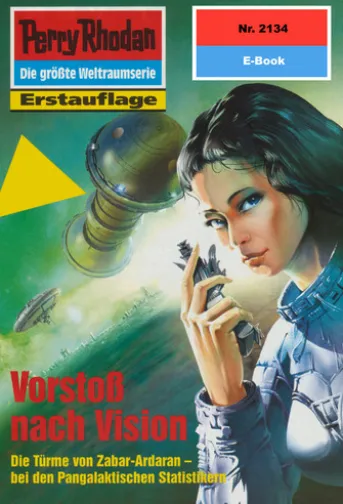 Perry Rhodan 2134: Vorstoß nach Vision