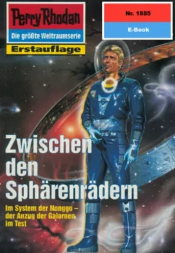 Perry Rhodan 1885: Zwischen den Sphärenrädern