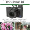 Photographer's Guide to the Sony DSC-RX100 III