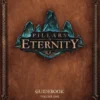 Pillars of Eternity Guidebook Volume 1