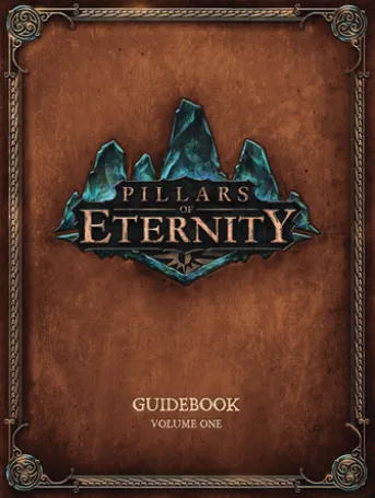 Pillars of Eternity Guidebook Volume 1