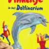 Pinkeltje in het Dolfinarium