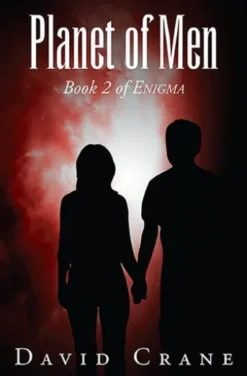 Planet of Men - Book 2 of Enigma
