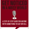 Platform: Get Noticed in a Noisy World