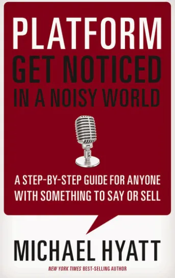 Platform: Get Noticed in a Noisy World