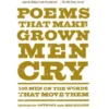 Poems That Make Grown Men Cry