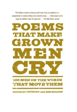 Poems That Make Grown Men Cry