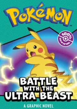 POKÉMON BATTLE WITH THE ULTRA BEAST: A GRAPHIC NOVEL