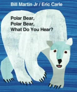Polar Bear, Polar Bear, What Do You Hear?