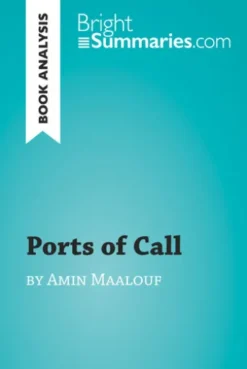 Ports of Call by Amin Maalouf (Book Analysis)