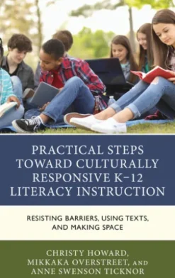 Practical Steps Toward Culturally Responsive K-12 Literacy Instruction