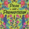 Pride and Premeditation