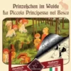 Prinzeßchen im Walde - La Piccola Principessa nel Bosco