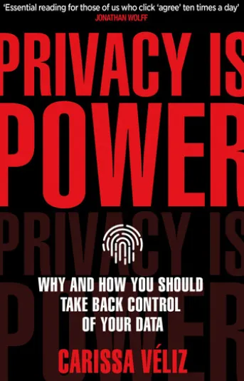 Privacy is Power